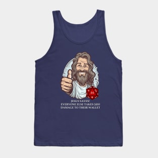 Jesus Saves everyone else pay up! Tank Top